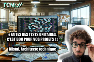 Faites des tests unitaires, c'est bon pour vos projets - Mistral Oz